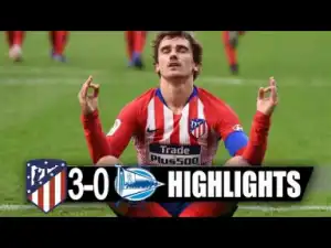 Video: Atletico Madrid vs Deportivo Alavés 3-0 8/12/2018